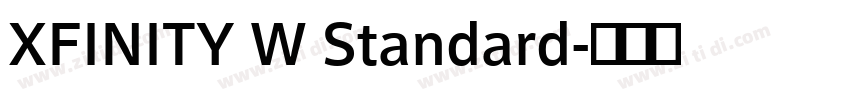 XFINITY W Standard字体转换 XFINITY W Standard字体转换